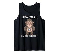 Sorry I'm Late I Needed Coffee Débardeur