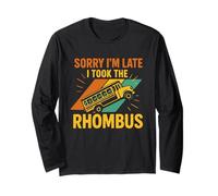 Sorry I'm Late I Took The Rhombus Funny Geometry Bus Manche Longue