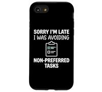 Sorry I'm Late I Was Avoiding Non-Preferred Tasks Goose Coque pour iPhone SE (2020) / 7/8