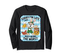 Sorry I'm Late I Was Busy Being The Wurst Funny Oktoberfest Manche Longue