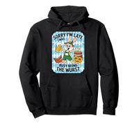 Sorry I'm Late I Was Busy Being The Wurst Funny Oktoberfest Sweat à Capuche