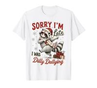 Sorry I'm Late I Was Dilly Dallying Christmas Raton Laveur T-Shirt Graphique avec Valeur