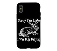 Sorry I'm Late I Was Dilly Dallying Rabbit Humour Sarcastique Coque pour iPhone X/XS