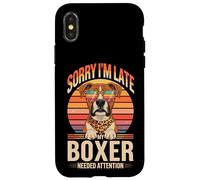 Sorry I'm Late My Boxer Needed Attention Coque pour iPhone X/XS