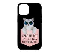 Sorry I'm Late My Cat Was Sitting on Me Sarcastic Coque pour iPhone 12/12 Pro