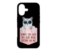 Sorry I'm Late My Cat Was Sitting on Me Sarcastic Coque pour iPhone 17