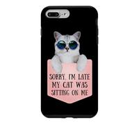Sorry I'm Late My Cat Was Sitting on Me Sarcastic Coque pour iPhone 7 Plus/8 Plus
