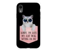 Sorry I'm Late My Cat Was Sitting on Me Sarcastic Coque pour iPhone XR