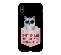 Sorry I'm Late My Cat Was Sitting on Me Sarcastic Coque pour iPhone XS Max