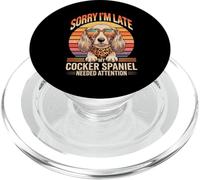 Sorry I'm Late My Cocker Spaniel Needed Attention PopSockets PopGrip pour MagSafe
