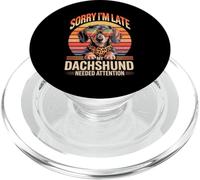 Sorry I'm Late My Dachshund Needed Attention PopSockets PopGrip pour MagSafe
