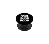 Sorry I'm Late My Son Had to Poop PopSockets PopGrip Adhésif