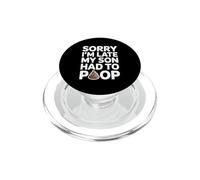 Sorry I'm Late My Son Had to Poop PopSockets PopGrip pour MagSafe