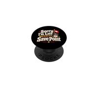 Sorry I'm Late Save Point Jeu vidéo Humour PopSockets PopGrip Adhésif