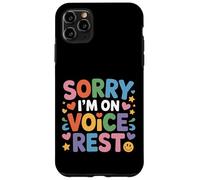 Sorry I'm on Voice Rest Chanteur de chœur Vocal Repos - Coque pour iPhone 11 Pro Max