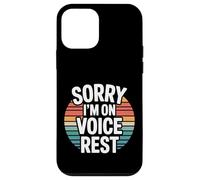 Sorry I'm on Voice Rest Chanteur de chœur Vocal Repos |- Coque pour iPhone 12 Mini