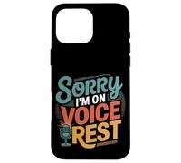 Sorry I'm On Voice Rest Chanteur de chœur vocal repos ----- Coque pour iPhone 16 Pro Max