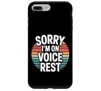 Sorry I'm on Voice Rest Chanteur de chœur Vocal Repos |- Coque pour iPhone 7 Plus/8 Plus