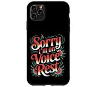 Sorry I'm on Voice Rest Vocal Choir Singer Rest - Coque pour iPhone 11 Pro Max