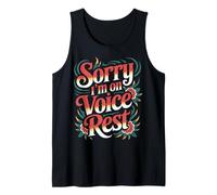 Sorry I'm on Voice Rest Vocal Choir Singer Rest - Débardeur