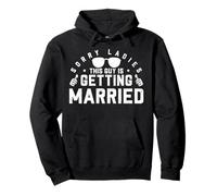 Sorry Ladies This Guy is Getting Married Sweat à Capuche