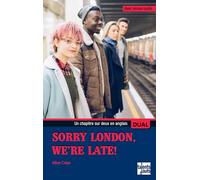 Sorry London, we are late