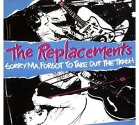 The Replacements - Sorry Ma Forgot to Take Out the Trash [New Vinyl LP]
