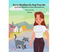 Sorry Ninakaw Ko Ang Pusa Mo Salamat Sa Pagpapakain Sa Kanya Habang Wala Ako (Tagalog) Sorry I Stole Your Cat
