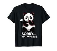 Sorry That Was Me Panda Funny Pet Blague Humour T-Shirt