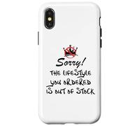 Sorry The Lifestyle You Ordered is Currently Out Stock Coque pour iPhone X/XS