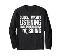 Sorry Thinking About Skier Funny Ski Mountain Snow Manche Longue