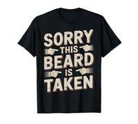 « Sorry This Beard is Taken » T-Shirt