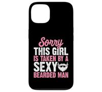 Sorry This Girl is Taken by A Sexy Barbu Man Beard Lover Coque pour iPhone 13