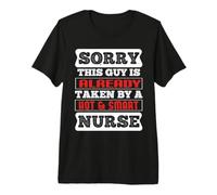 Sorry This Guy is Already Taken by A Hot and Smart Nurse T-Shirt Haut de Gamme