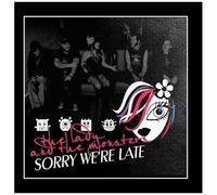 Sorry We're Late