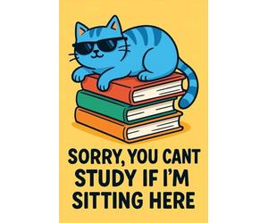 Sorry, You Can’t Study If I’m Sitting Here - Pastel Cat Notebook for Grown-Up Students