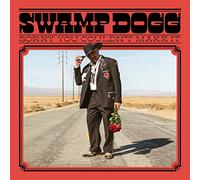 Swamp Dogg - Sorry You Couldn't Make It [New Vinyl LP]