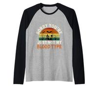 Sorry You're Just Not My Blood Type Halloween Nurse |- Manche Raglan