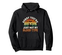 Sorry You're Just Not My Blood Type Halloween Nurse |- Sweat à Capuche