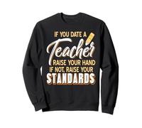 Sors Avec Une Prof Monte Tes Standards Éducation Sweatshirt