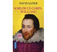 Sors de ce corps, William !