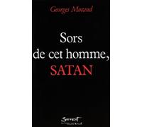 Sors de cet homme, Satan
