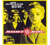 Sort Sol - Circle Hits the Flame/Best Off...