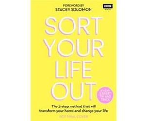 SORT YOUR LIFE OUT by The BBC Sort Your Life Out team The BBC Sort Your Life Out team (Auteur)