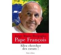 Sortez a la recherche des coeurs Pape François (Auteur)
