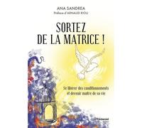 Sortez De La Matrice, Devenez Un Être Souverain