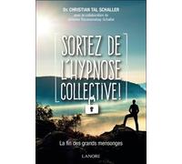 Sortez De L'hypnose Collective !