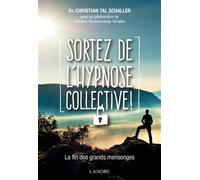Sortez de l'hypnose collective - La fin des grands mensonges - Johanne Razanamahay - Lanore - broché - Essai