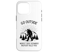 Sortez du Pire scénario Bigfoot Vous Tue Coque pour iPhone 16 Pro Max