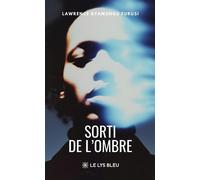 Sorti de l'ombre - Lawrence Byamungu Furusi - Le Lys Bleu - broché - Roman